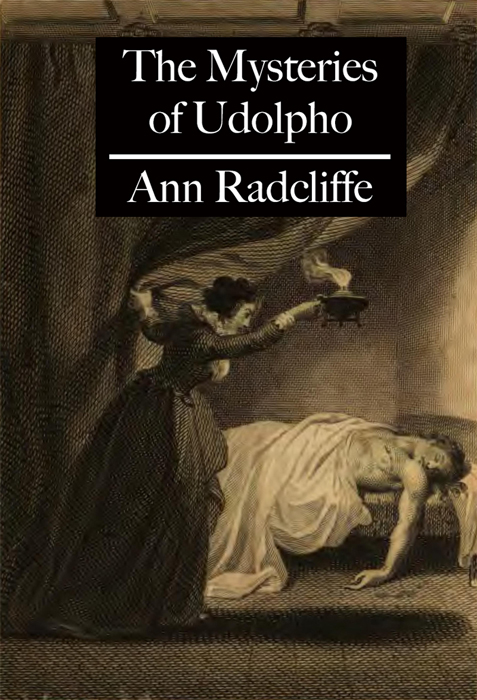 The Mysteries of Udolpho - Ann Ward Radcliffe